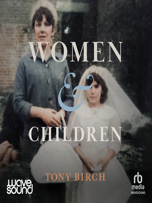 Title details for Women & Children by Tony Birch - Available